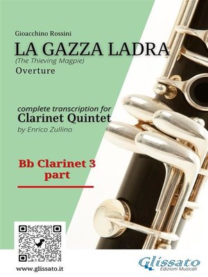 cover image of Bb Clarinet 3 part of "La Gazza Ladra" overture for Clarinet Quintet